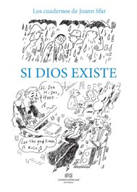 Joann Sfar - Si Dios © Confluencias Editorial 2016