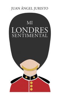 Mi Londres Sentimental © Editorial Confluencias 2022