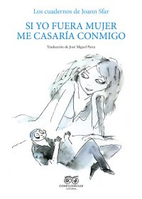 Si yo fuera mujer... - Joann Sfar © Editorial Confluencias