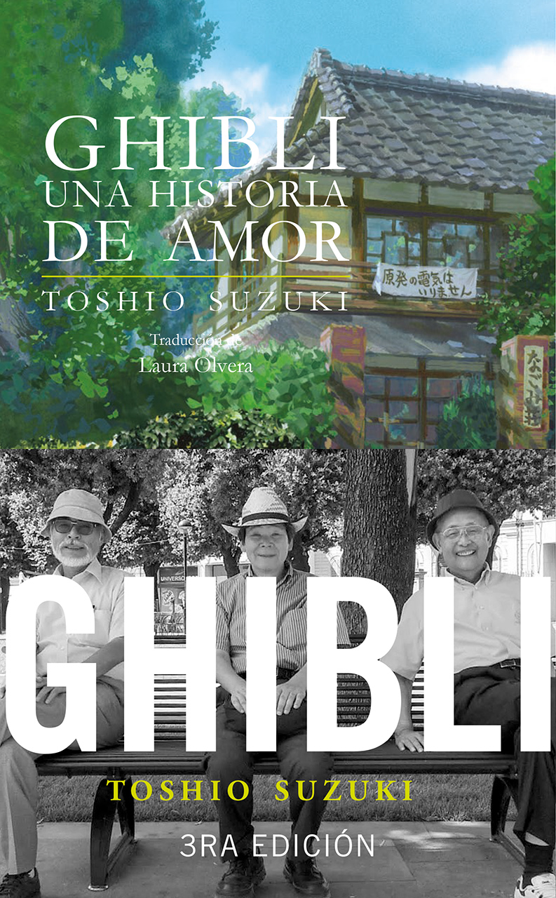 Ghibli una historia de amor 3ra Ed. - Toshio Suzuki © Editorial Confluencias 2025