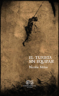 El turista sin equipaje © Editorial Confluencias 2025