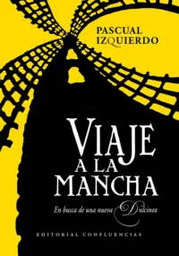 Viaje a la Mancha © Pascual Izquierdo 2026