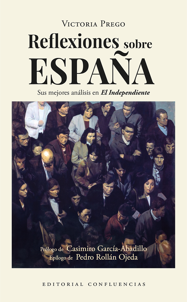 Reflexiones sobre España - Victoria Prego © Editorial Confluencias 2026