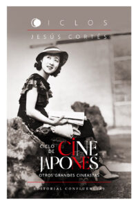 Ciclo de cine japonés - Jesús Cortés © Editorial Confluencias 2026
